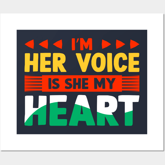 Autism Awareness I Am Her Voice Wall Art by Lebihanto